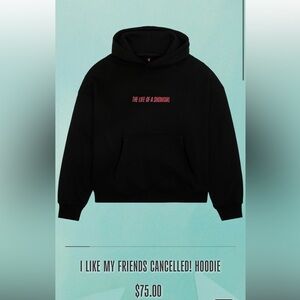 TLOAS: I LIKE MY FRIENDS CANCELLED! HOODIE